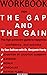 Workbook for The Gap and th...