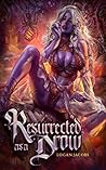Resurrected as a ...