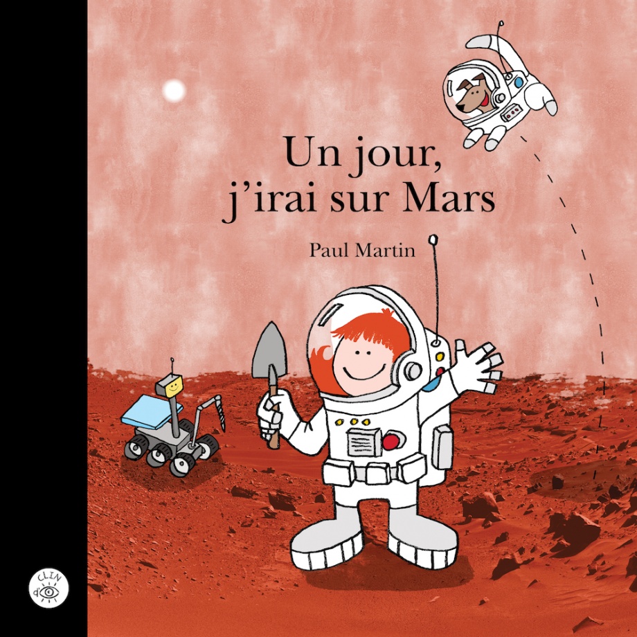 Un jour, j'irai sur Mars (Hardcover)