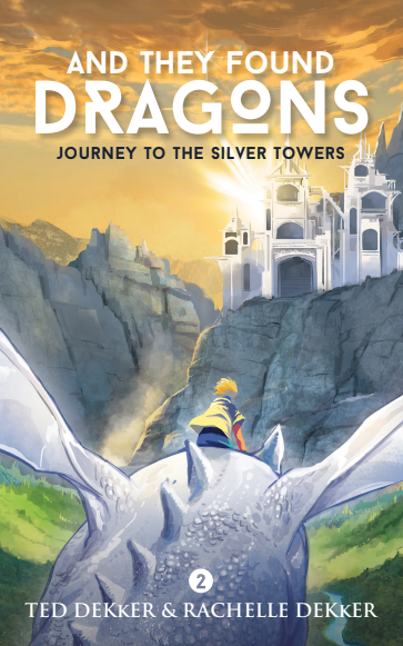 Journey to the Silver Towers (And They Found Dragons, #2)