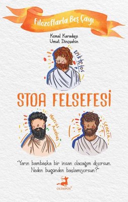 Stoa Felsefesi (Filozoflarla Beş Çayı, #5)