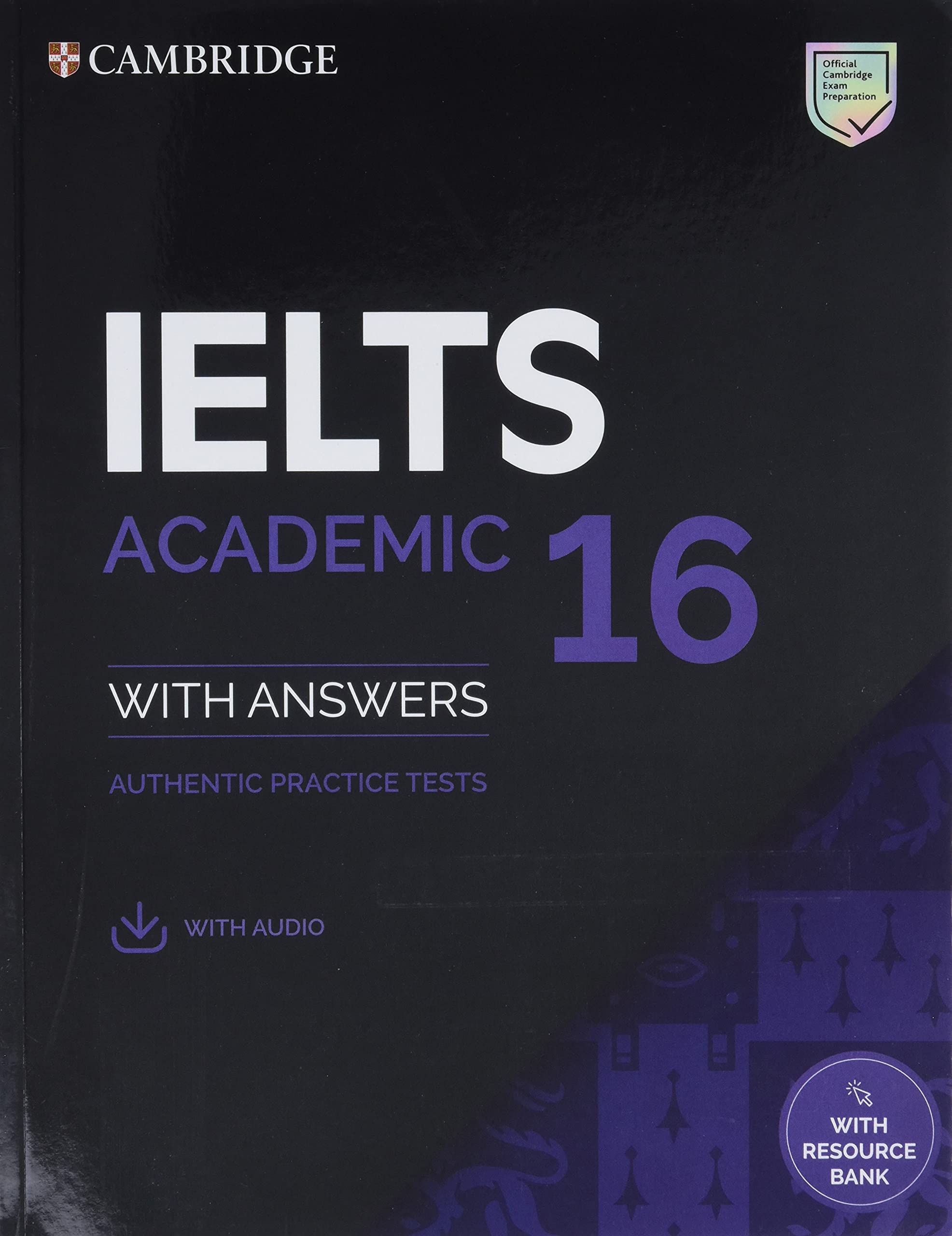 IELTS 16 Academic Student's Book with Answers with Audio with Resource Bank (IELTS Practice Tests)