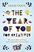 The Year of You for Creatives: 365 Journal-Writing Prompts for Doing Your Best Creative Work