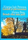 Laulud ja päevaraamat. Seisab üksi mäe peal by Kristjan Jaak Peterson