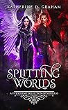 Splitting Worlds: A Five-Volume Collection of Novellas
