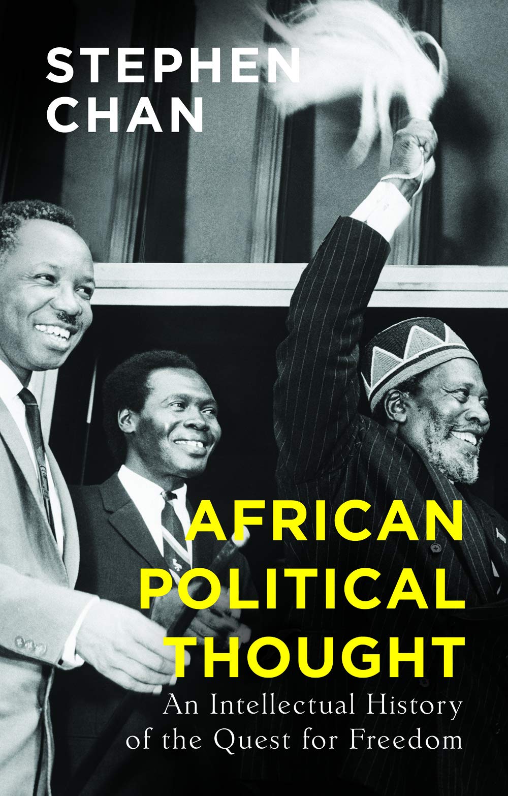 African Political Thought: An Intellectual History of the Quest for Freedom (Paperback)