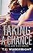 Taking A Chance by T.L Wainwright