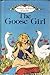 The Goose Girl (A North-Sou...