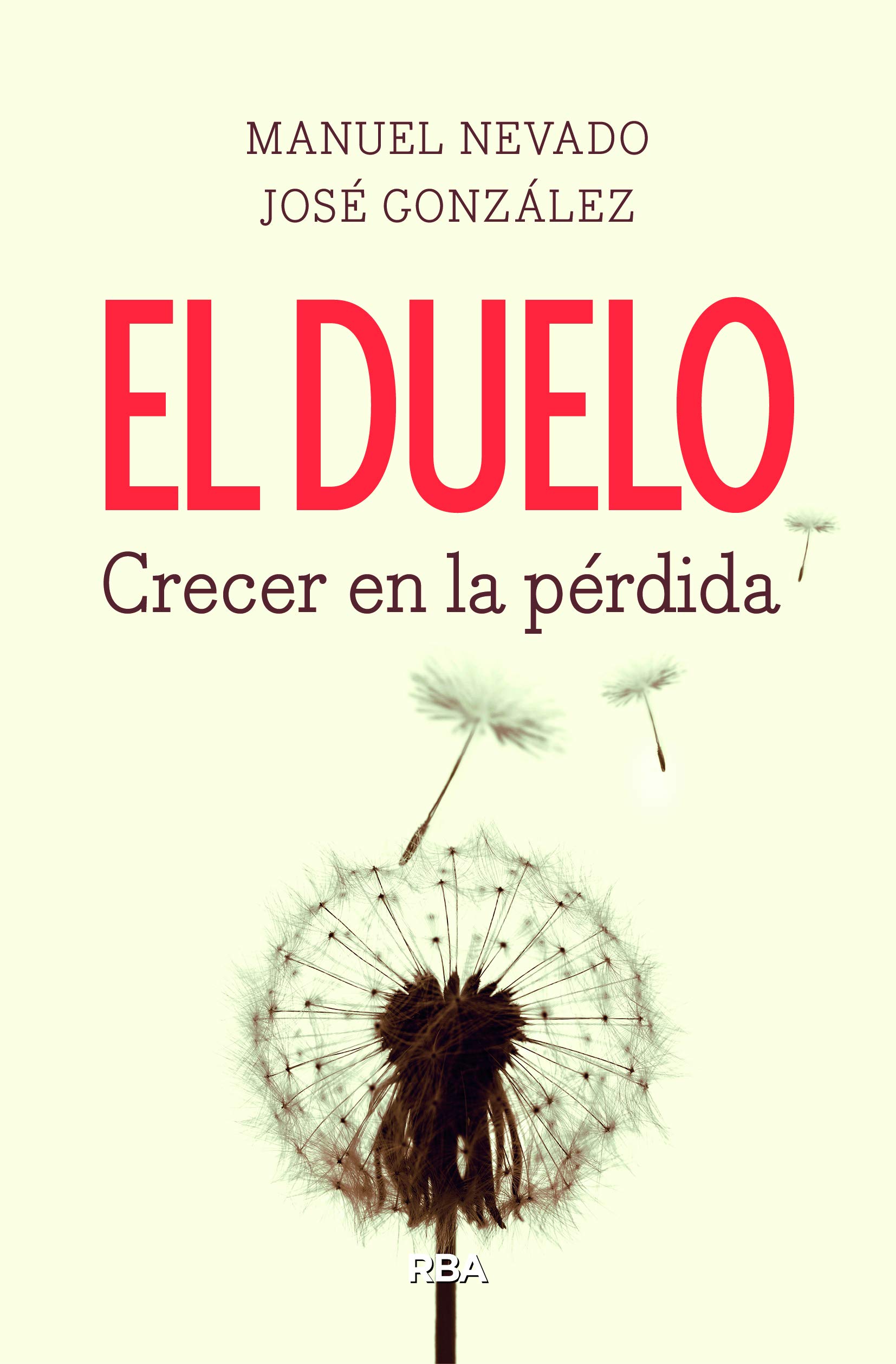 El duelo, crecer en la pérdida (Spanish Edition)