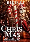 Chris Mas: Conte de Noël pour adulte (Merry Tales) (French Edition) Chris Mas: Conte de Noël pour adulte (Merry Tales) (French Edition)