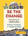 Be The Change: Ma...