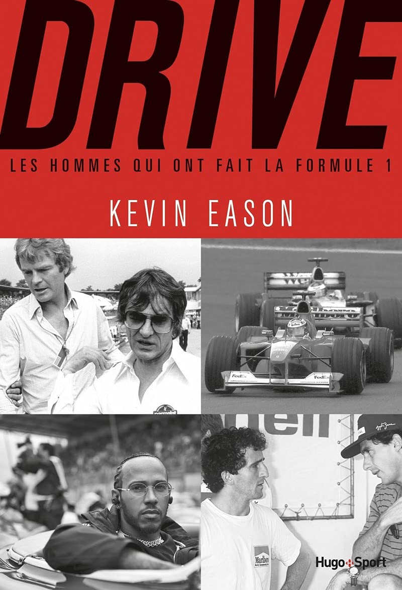 Drive : les hommes qui ont fait la Formule 1 (Paperback)