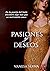Pasiones y Deseos