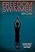 Freedom Swimmer