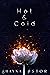 Hot & Cold by Shayna Astor