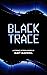 Black Trace: Crimes in a Future California