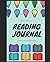 Reading Journal: A Journal For Every Bookworm