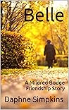 Belle: A Mildred Budge Friendship Story