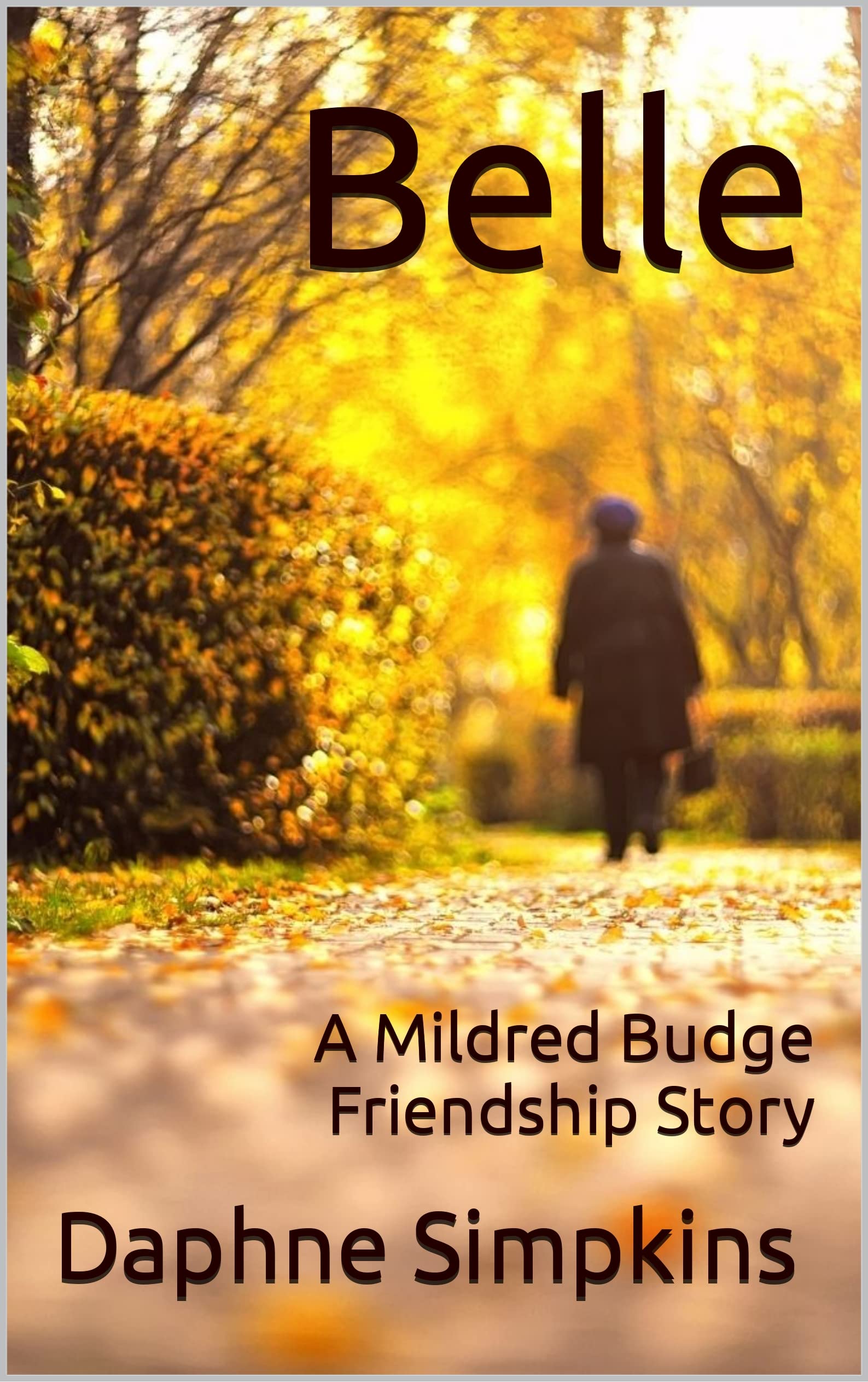 Belle: A Mildred Budge Friendship Story (Kindle Edition)