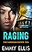 Raging (The Cardigan Estate #10)