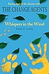 The Change Agents: Whispers in the Wind