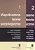Współczesne teorie socjologiczne tom 1 i 2 by Aleksandra Jasińska-Kania