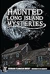 Haunted Long Island Mysteries (Haunted America)
