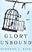 Glory Unbound (The Bishop W...