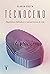 Tecnoceno by Flavia Costa