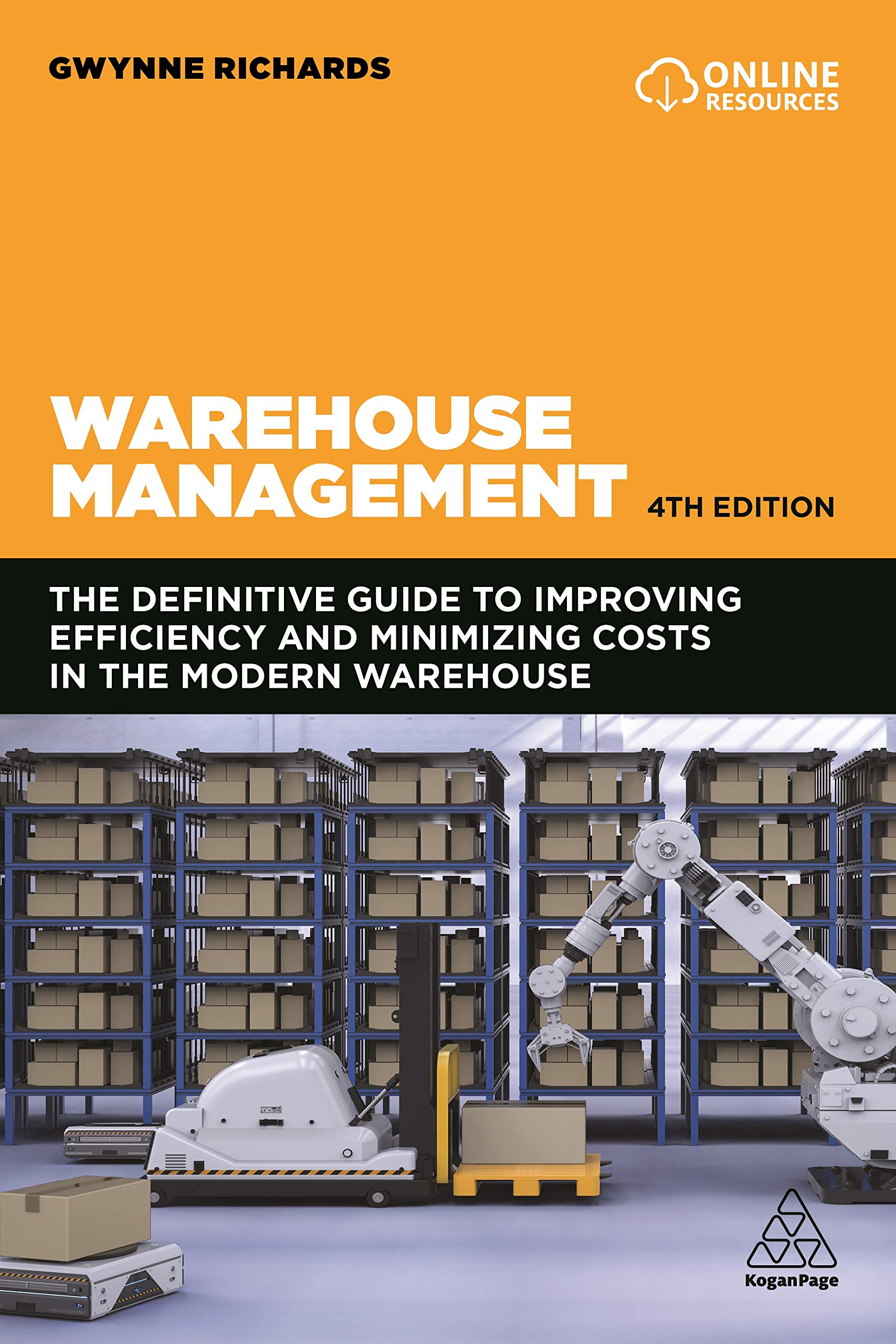 Warehouse Management: The Definitive Guide to Improving Efficiency and Minimizing Costs in the Modern Warehouse (Kindle Edition)