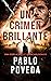 Un Crimen Brillante: Una no...