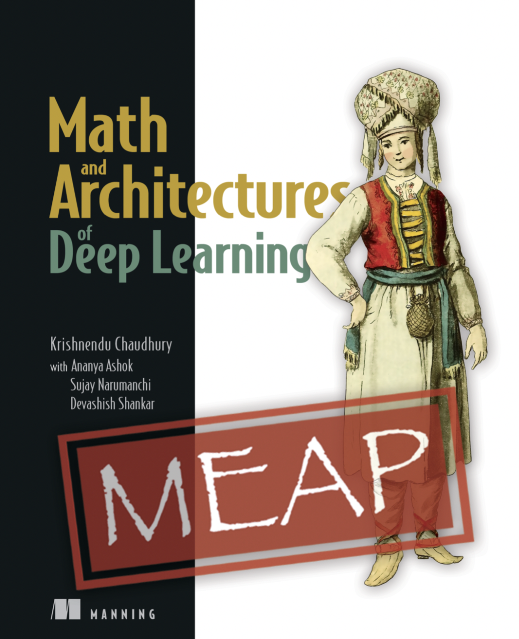 Math and Architectures of Deep Learning (Paperback)