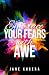 Embrace Your Fears with AWE