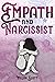 Empath and Narcissist: Beco...
