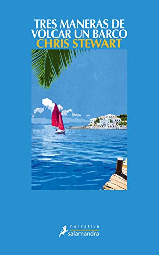 Portada de Tres maneras de volcar un barco, de Chris Stewart