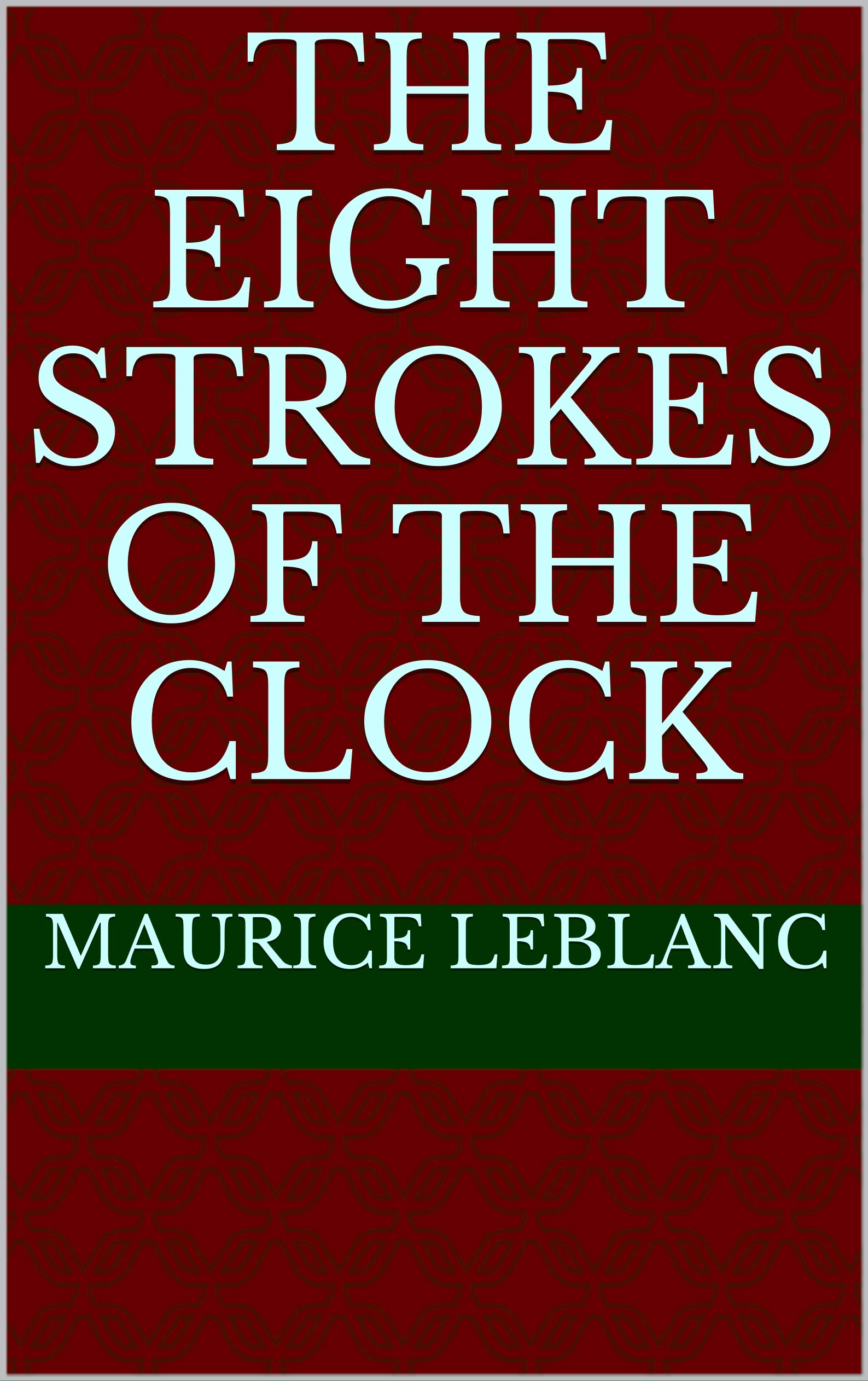 The Eight Strokes of the Clock