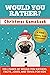 Would You Rather? Christmas Game Book For Kids by Pretty Pug Publishing