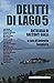 Delitti di lago 5: Antologi...