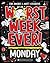 Monday (Worst Week Ever! #1)