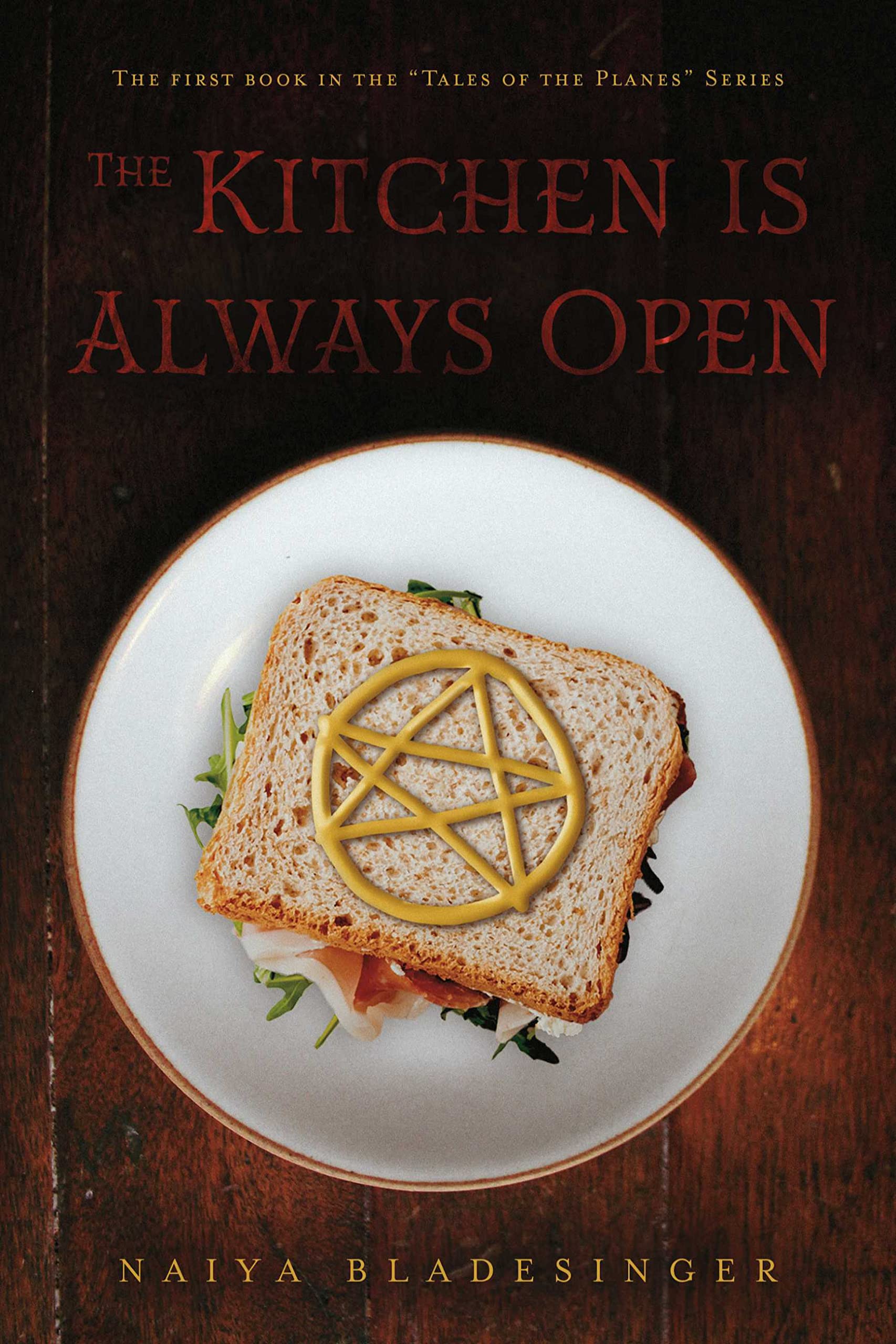 The Kitchen is Always Open (The Tale of the Planes Book 1)