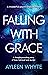 Falling with Grace : A mast...