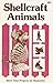 Shellcraft Animals: Short T...