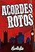Acordes rotos
