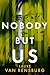 Nobody But Us by Laure Van Rensburg