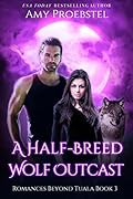 A Half-Breed Wolf Outcast