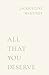 All That You Deserve