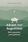 Advent met august...