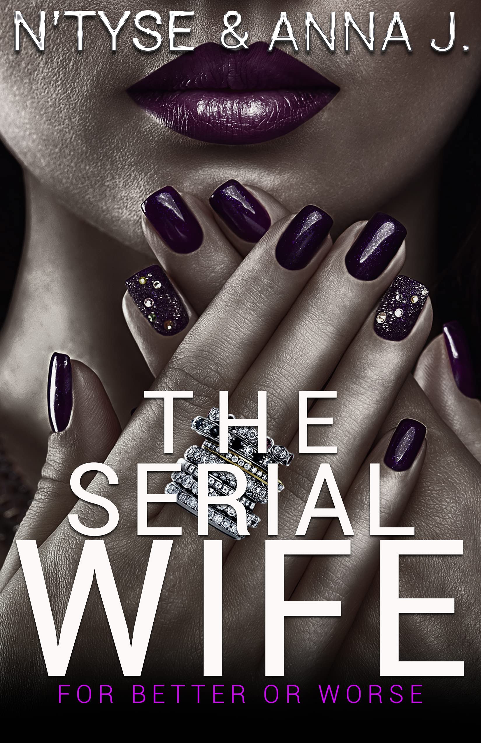 The Serial Wife: For Better or Worse (Kindle Edition)