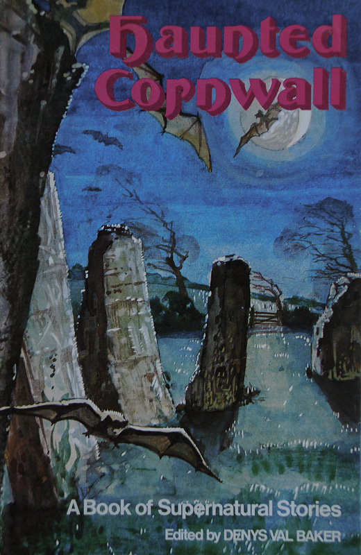 Haunted Cornwall;: A book of supernatural stories, (Hardcover)