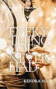 Everything You Never Had